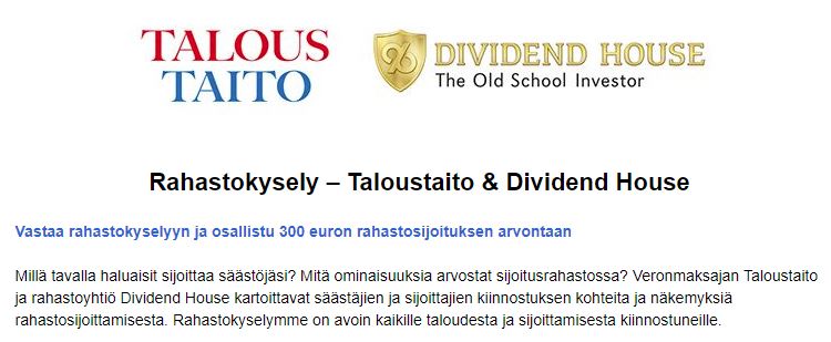 Rahastokysely – Taloustaito & Dividend House Rahastokysely – Taloustaito & Dividend House